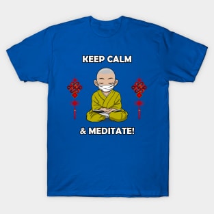 Keep calm and meditate! T-Shirt